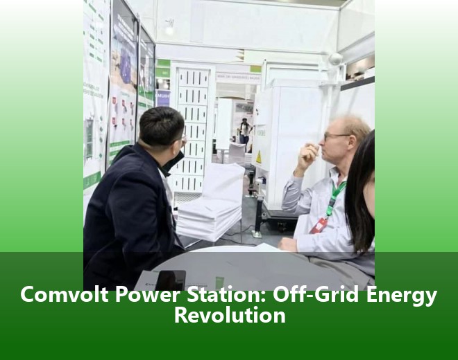 Comvolt Power Station: Off-Grid Energy Revolution